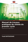Manuel de travaux pratiques de chimie du premier cycle Manuel de travaux pratiques de chimie du premier cycle
