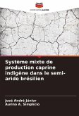 Système mixte de production caprine indigène dans le semi-aride brésilien Système mixte de production caprine indigène dans le semi-aride brésilien