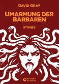 Umarmung der Barbaren (eBook, ePUB)