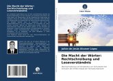 Die Macht der Wörter: Rechtschreibung und Leseverständnis Die Macht der Wörter: Rechtschreibung und Leseverständnis