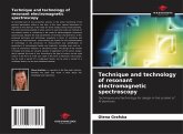 Technique and technology of resonant electromagnetic spectroscopy Technique and technology of resonant electromagnetic spectroscopy