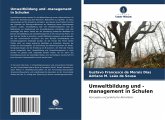 Umweltbildung und -management in Schulen Umweltbildung und -management in Schulen
