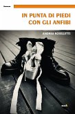 In punta di piedi con gli anfibi (eBook, ePUB) In punta di piedi con gli anfibi (eBook, ePUB)