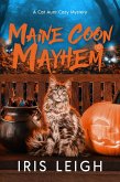 Maine Coon Mayhem (A Cat Aunt Cozy Mystery, #6) (eBook, ePUB) Maine Coon Mayhem (A Cat Aunt Cozy Mystery, #6) (eBook, ePUB)