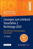 Lösungen zum Lehrbuch Steuerlehre 2 Rechtslage 2024 (eBook, PDF) Lösungen zum Lehrbuch Steuerlehre 2 Rechtslage 2024 (eBook, PDF)