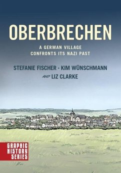 Oberbrechen: A German Village Confronts its Nazi Past - Fischer, Stefanie; Wünschmann, Kim