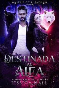 Destinado al Alfa (eBook, ePUB) - Hall, Jessica