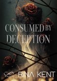 Consumed by Deception (eBook, ePUB) Consumed by Deception (eBook, ePUB)