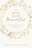 A Mind Made Beautiful (eBook, ePUB)
