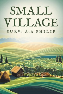 SMALL VILLAGE (eBook, ePUB) - Philip, Surv. A. A