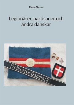 Cover Legionärer, partisaner och andra danskar (eBook, ePUB)