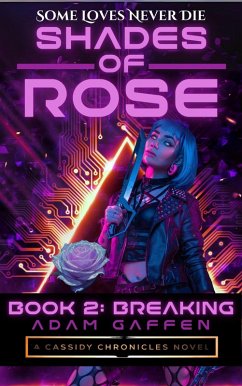 Cover Shades of Rose: Breaking (The Cassidy Chronicles, #12) (eBook, ePUB)