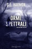 Orme spettrali (The Spectral Files vol.5) (eBook, ePUB) Orme spettrali (The Spectral Files vol.5) (eBook, ePUB)