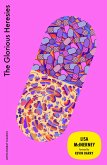 The Glorious Heresies (eBook, ePUB) The Glorious Heresies (eBook, ePUB)