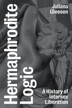 Hermaphrodite Logic (eBook, ePUB) - Gleeson, Juliana