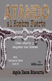 Atando al Hombre Fuerte (Oraciones de Guerra) (eBook, ePUB) Atando al Hombre Fuerte (Oraciones de Guerra) (eBook, ePUB)