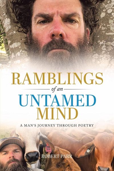 Ramblings of an Untamed Mind: A Man's Journey Through Poetry (eBook, ePUB)