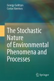 The Stochastic Nature of Environmental Phenomena and Processes (eBook, PDF)