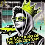 The Last King of the Twentieth Century (eBook, ePUB)