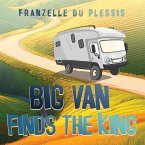 Big Van Finds the King (eBook, ePUB)