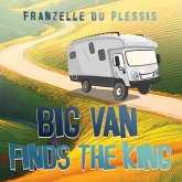 Big Van Finds the King (eBook, ePUB) Big Van Finds the King (eBook, ePUB)