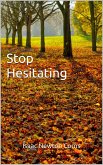 Stop Hesitating (eBook, ePUB) Stop Hesitating (eBook, ePUB)