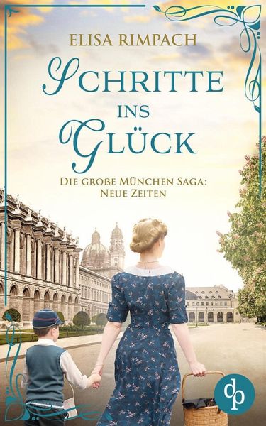Schritte ins Glück   Die historische Familiensaga im 20. Jahrhundert (eBook, ePUB) Schritte ins Glück   Die historische Familiensaga im 20. Jahrhundert (eBook, ePUB)