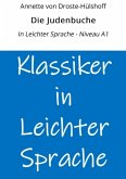 Die Judenbuche: In Leichter Sprache - Niveau A1 (eBook, ePUB) Die Judenbuche: In Leichter Sprache - Niveau A1 (eBook, ePUB)