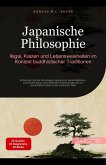 Japanische Philosophie: Ikigai, Kaizen und Lebensweisheiten im Kontext buddhistischer Traditionen (eBook, ePUB) Japanische Philosophie: Ikigai, Kaizen und Lebensweisheiten im Kontext buddhistischer Traditionen (eBook, ePUB)