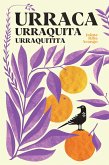 Urraca, Urraquita, Urraquitita (eBook, ePUB) Urraca, Urraquita, Urraquitita (eBook, ePUB)