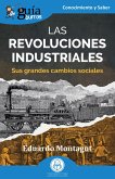 GuíaBurros: Las revoluciones industriales (eBook, ePUB) GuíaBurros: Las revoluciones industriales (eBook, ePUB)
