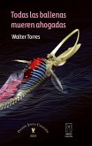 Todas las ballenas mueren ahogadas (eBook, ePUB) Todas las ballenas mueren ahogadas (eBook, ePUB)
