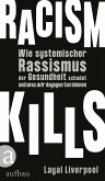 Racism kills   (Mängelexemplar)