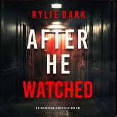 After He Watched (A Sloane Riddle Suspense Thriller—Book Five) (MP3-Download)