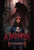 A Bad Moon (eBook, ePUB)