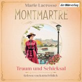 Traum und Schicksal / Montmartre Bd.2 (MP3-Download)
