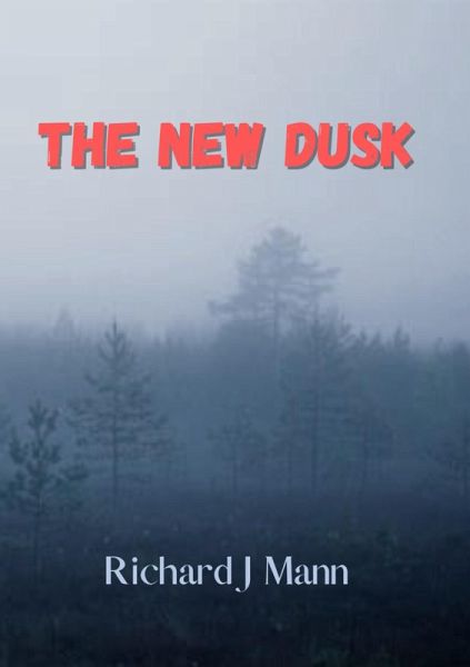 The New Dusk (eBook, ePUB) The New Dusk (eBook, ePUB)
