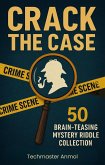 Crack the Case: 50 Brain-TeasingMystery Riddle Collection (eBook, ePUB)
