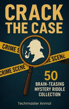 Cover Crack the Case: 50 Brain-TeasingMystery Riddle Collection (eBook, ePUB)