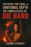 Explosions, One-Liners, and Emotional Depth: The Complexities of Die Hard (eBook, ePUB)