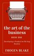 The Art of the Business: Developing a... - Bild 1