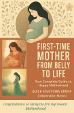 From Belly to Life: First-Time Mother (eBook, ePUB)