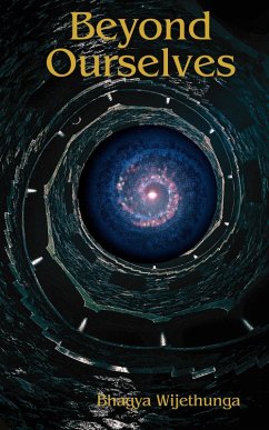 Beyond Ourselves (eBook, ePUB) - Wijethunga, Bhagya