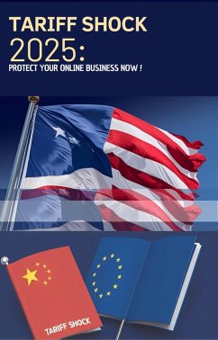Cover Tariff Shock 2025 : Protect your online business now ! (dropshipping, #10) (eBook, ePUB)