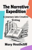 The Narrative Expedition (eBook, ePUB) The Narrative Expedition (eBook, ePUB)