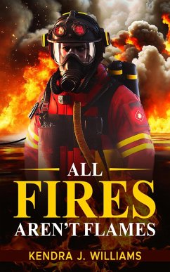 Cover All Fires Aren't Flames (eBook, ePUB)
