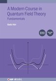 A Modern Course in Quantum Field Theory, Volume 1 (Second Edition) (eBook, ePUB)
