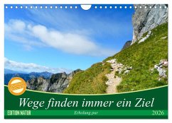 Wege finden immer ein Ziel (Wandkalender 2026 DIN A4 quer), CALVENDO Monatskalender