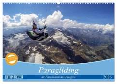 Paragliding - die Faszination des Fliegens (Wandkalender 2026 DIN A2 quer), CALVENDO Monatskalender