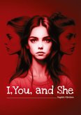 I,You, and She